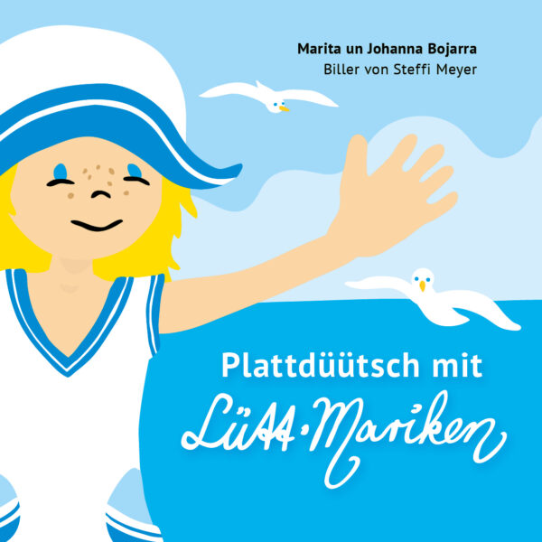 Titelbild des plattdeutschen Kinderbuchs „Plattdüütsch mit Lütt-Mariken“ die 3.Auflage